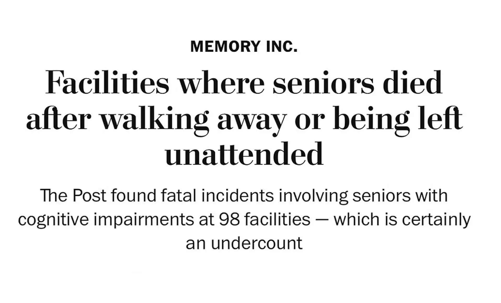 Facilities Where Seniors Died After Walking Away Or Being Left Unattended